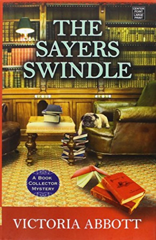 Book cover for "The Sayers Swindle" by Victoria Abbott