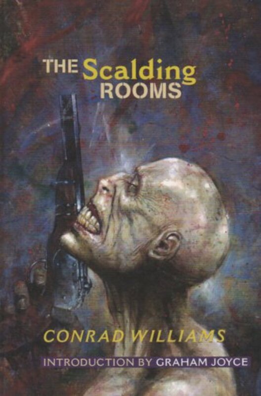 Book cover for "The Scalding Rooms" by Conrad Williams