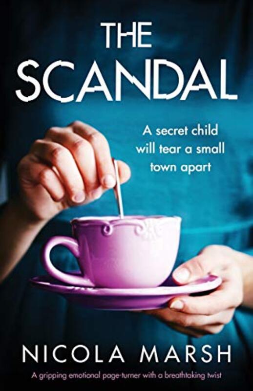 Book cover for "The Scandal" by Nicola Marsh