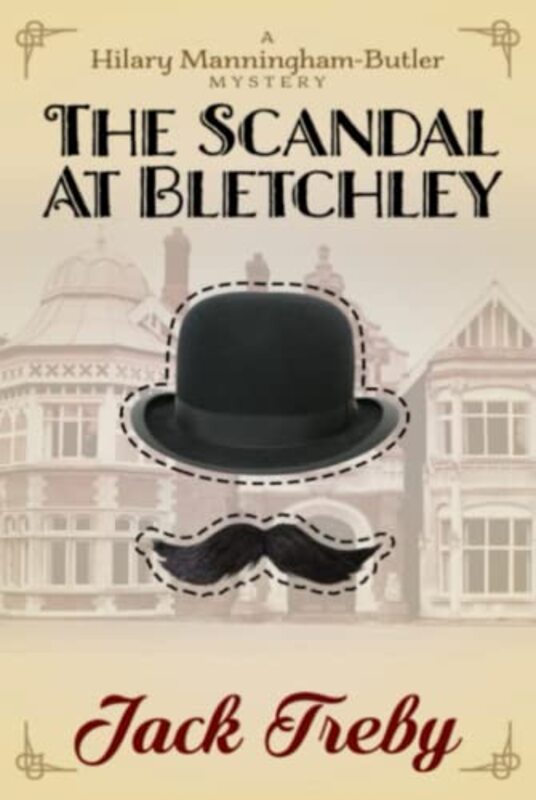 Book cover for "The Scandal At Bletchley" by Jack Treby