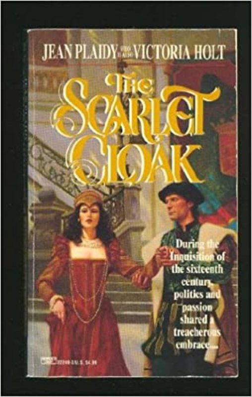 Book cover for "The Scarlet Cloak" by Jean Plaidy