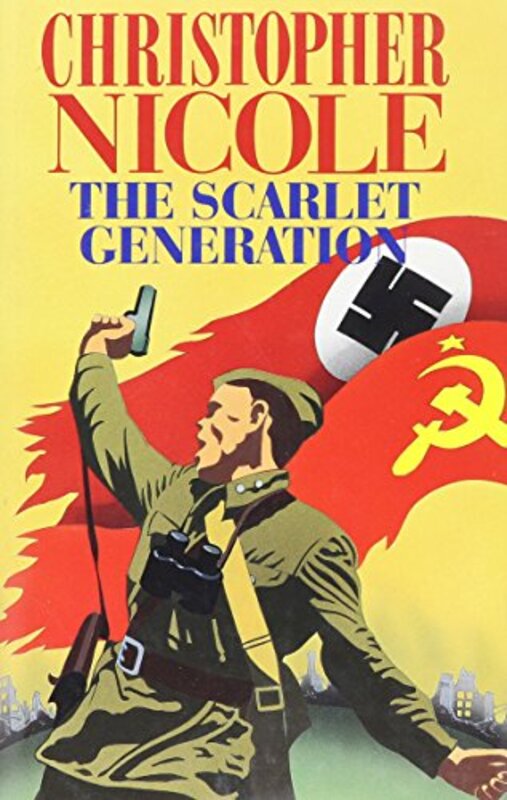 Book cover for "The Scarlet Generation" by Christopher Nicole