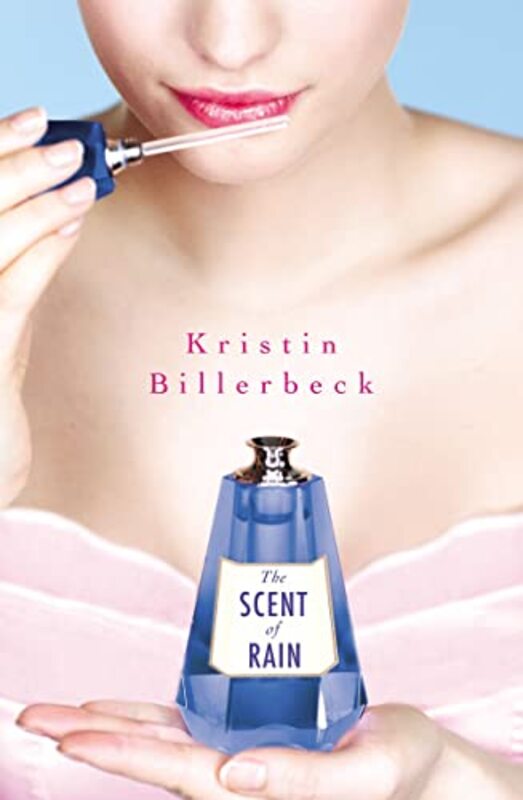 Book cover for "The Scent of Rain" by Kristin Billerbeck