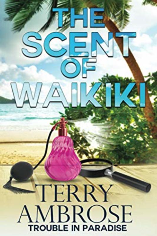 Book cover for "The Scent of Waikiki" by Terry Ambrose