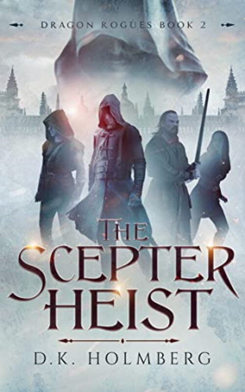 Book cover for "The Scepter Heist" by DK Holmberg