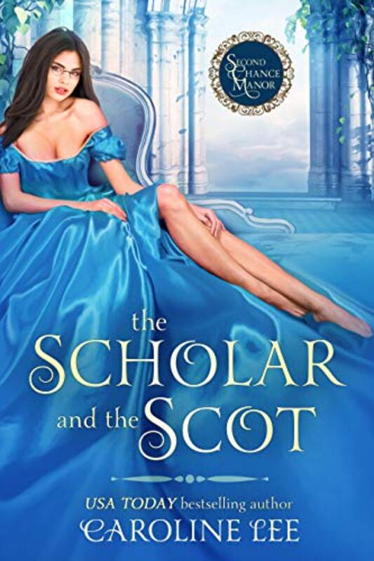 Book cover for "The Scholar and the Scot" by Caroline Lee