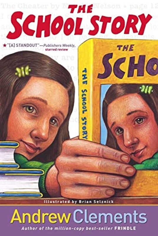 Book cover for "The School Story" by Andrew Clements