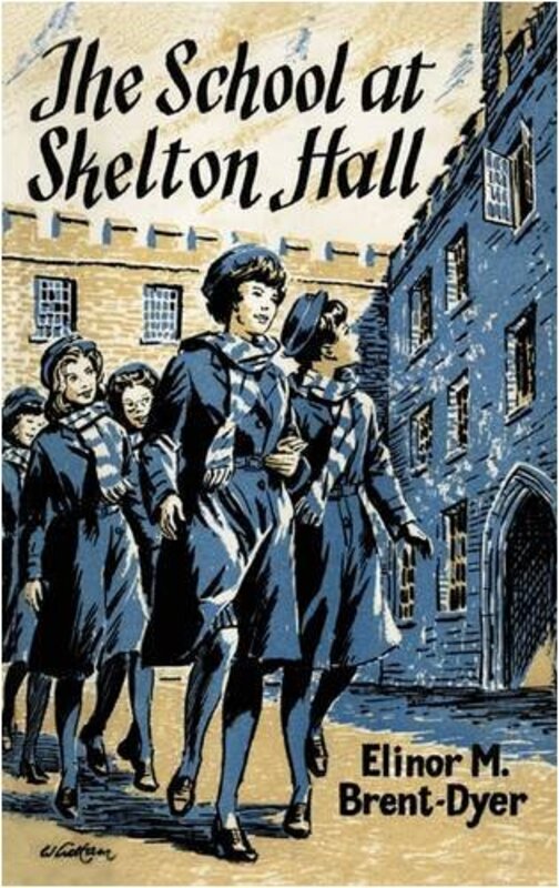 Book cover for "The School at Skelton Hall" by Elinor M Brent Dyer