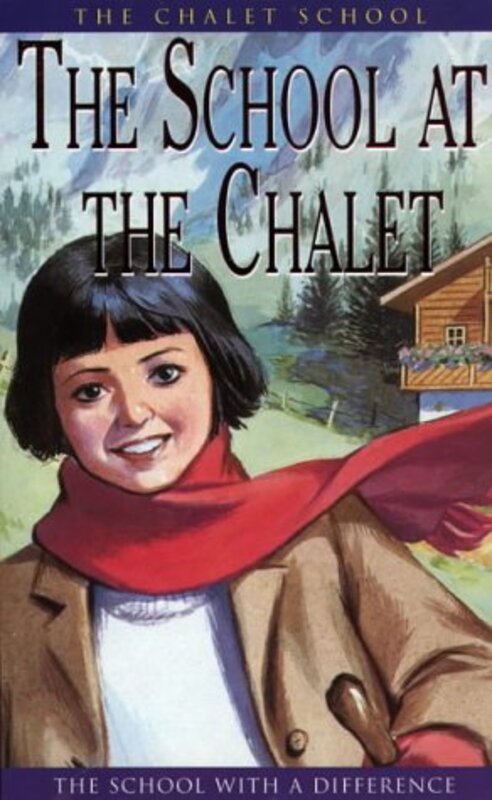 Book cover for "The School at the Chalet" by Elinor M Brent Dyer