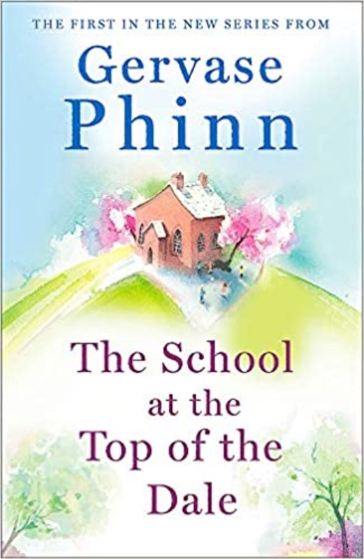 Book cover for "The School at the Top of the Dale" by Gervase Phinn