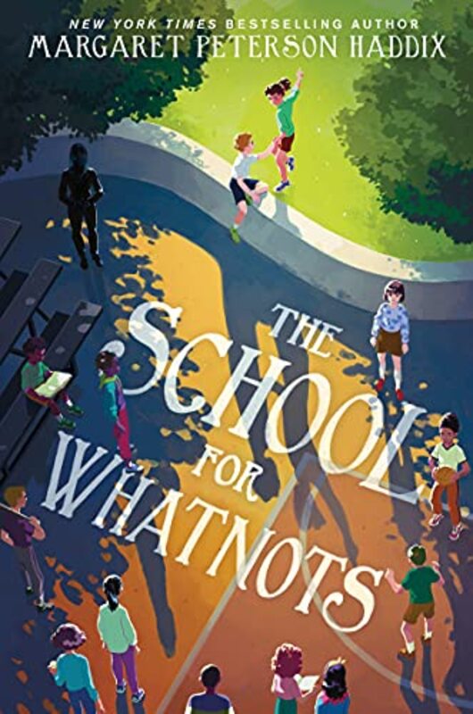Book cover for "The School for Whatnots" by Margaret Peterson Haddix