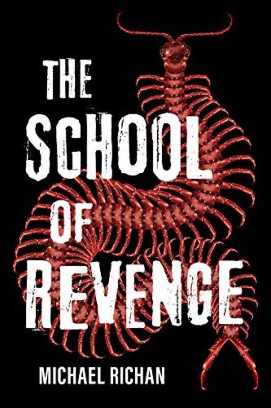 Book cover for "The School of Revenge" by Michael Richan