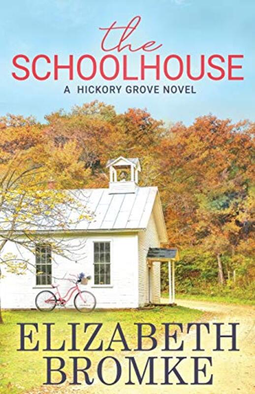 Book cover for "The Schoolhouse" by Elizabeth Bromke