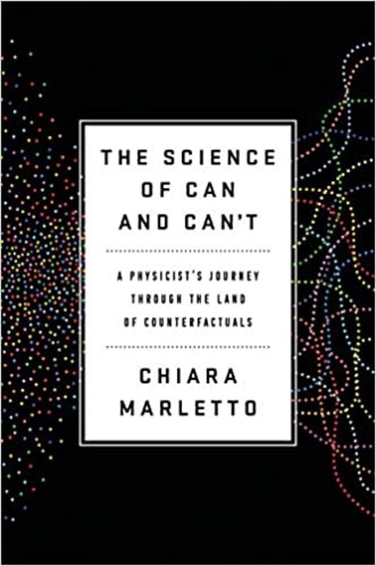 Book cover for "The Science of Can and Can't" by Chiara Marletto