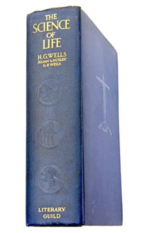 Book cover for "The Science of Life" by HG Wells