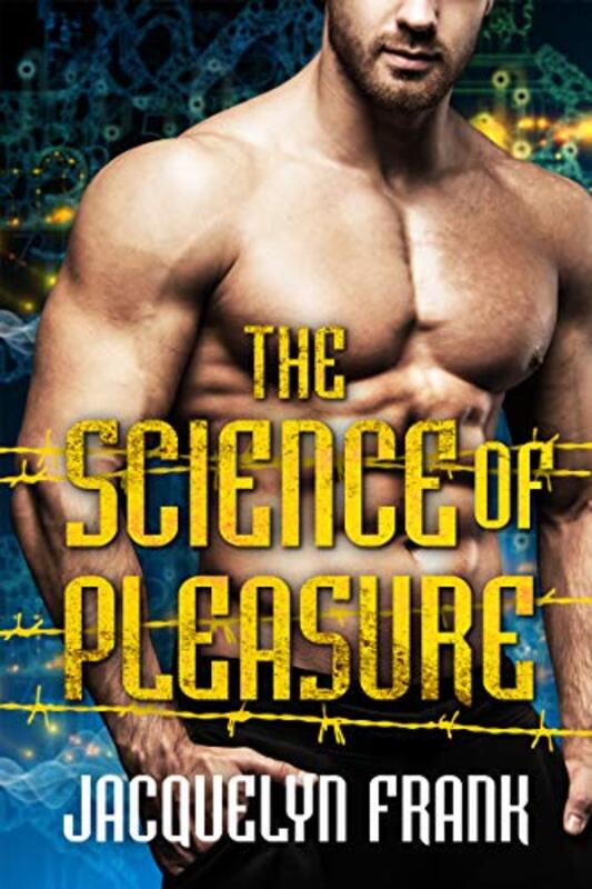Book cover for "The Science of Pleasure" by Jacquelyn Frank