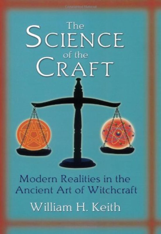 Book cover for "The Science of the Craft" by William H Keith
