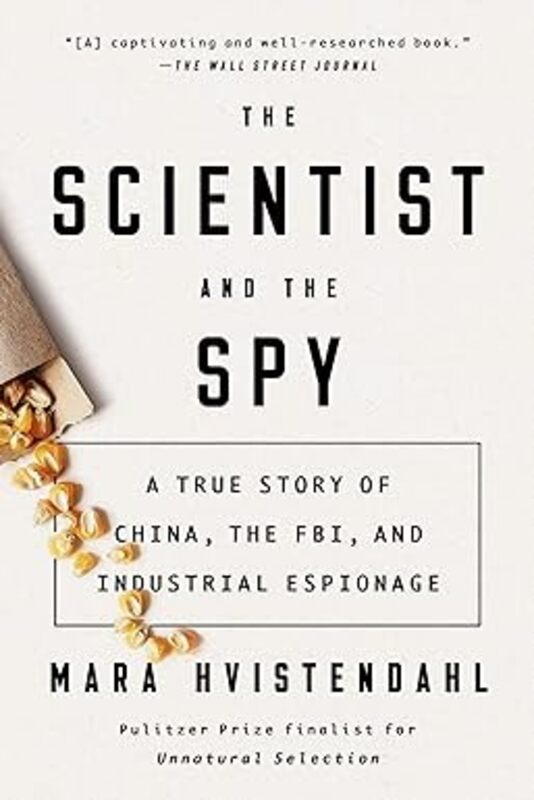 Book cover for "The Scientist and the Spy" by Mara Hvistendahl