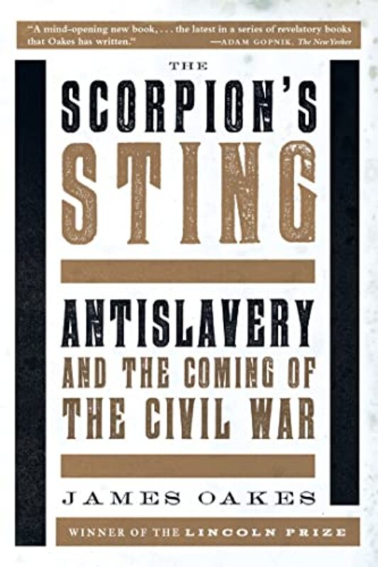Book cover for "The Scorpion's Sting" by James Oakes