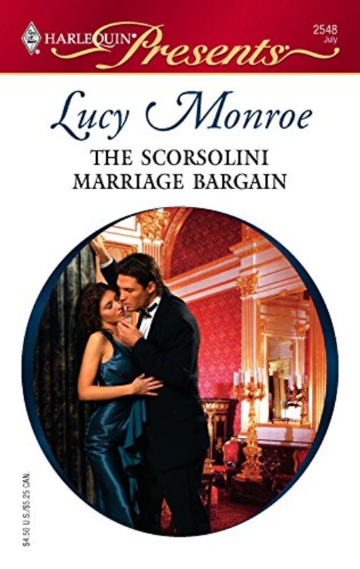 Book cover for "The Scorsolini Marriage Bargain" by Lucy Monroe