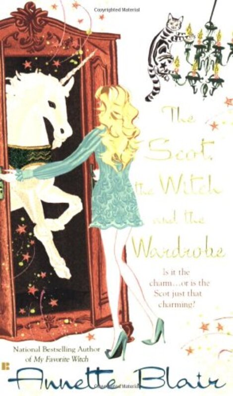 Book cover for "The Scot, the Witch and the Wardrobe" by Annette Blair