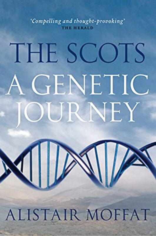 Book cover for "The Scots" by Alistair Moffat