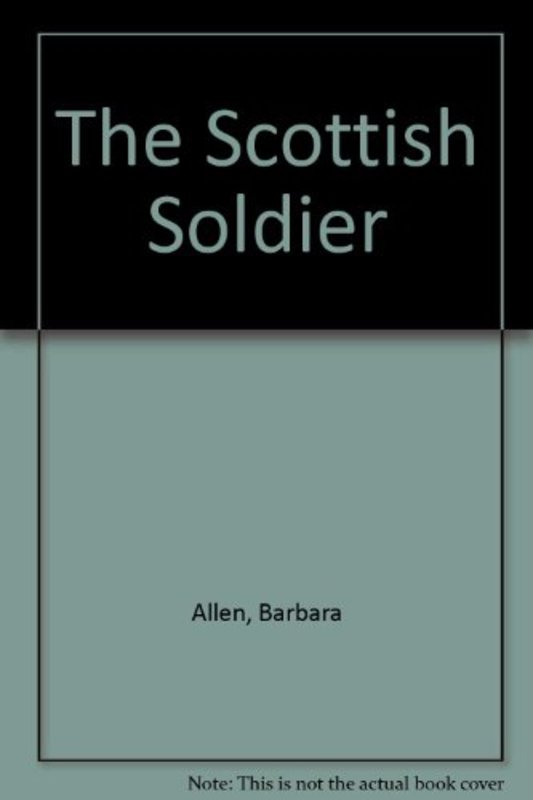 Book cover for "The Scottish Soldier" by Vivian VA Stuart
