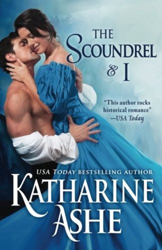 Book cover for "The Scoundrel and I" by Katharine Ashe