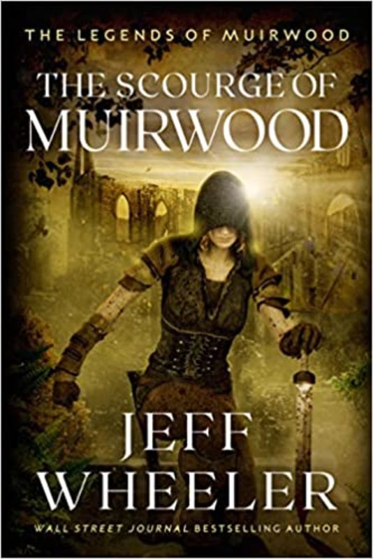 Book cover for "The Scourge of Muirwood" by Jeff Wheeler