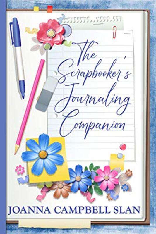 Book cover for "The Scrapbooker's Journaling Companion" by Joanna Campbell Slan
