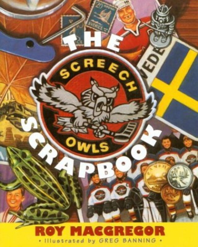 Book cover for "The Screech Owls Scrapbook" by Roy MacGregor