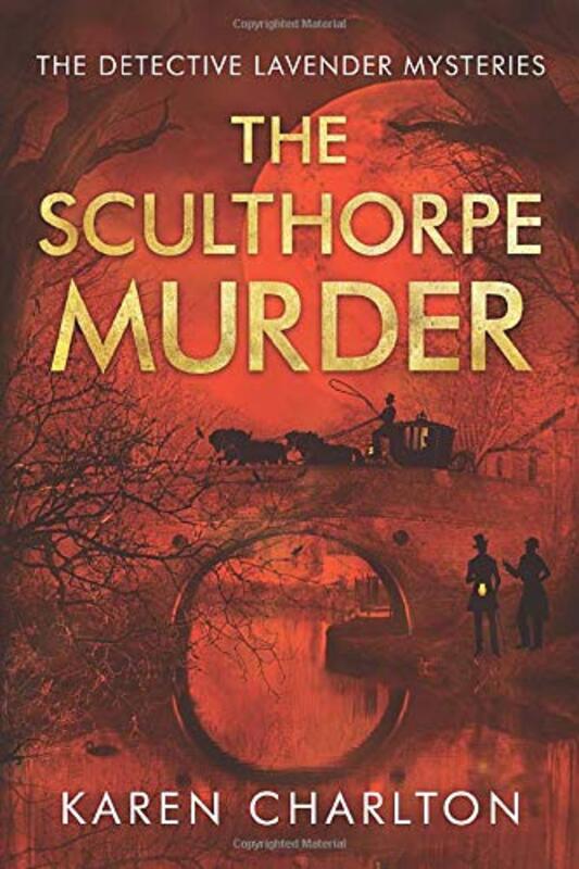 Book cover for "The Sculthorpe Murder" by Karen Charlton