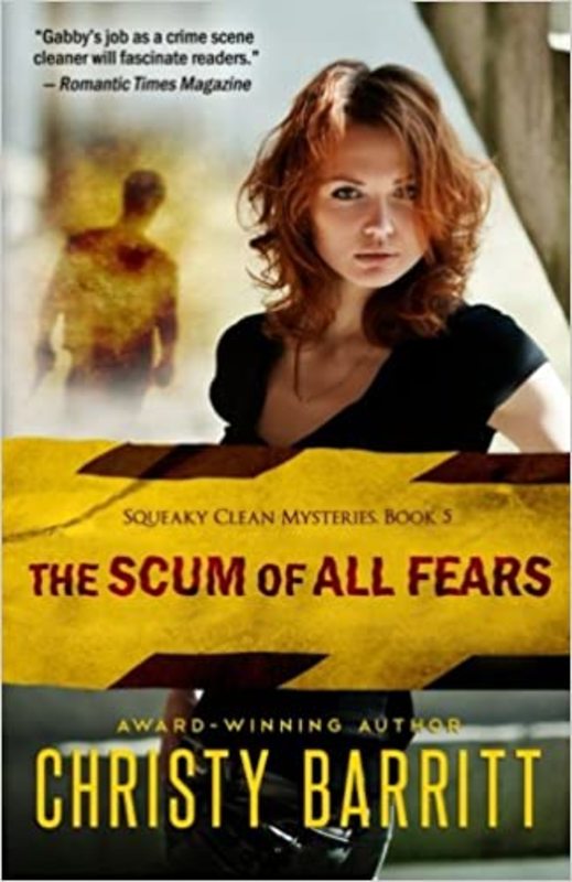 Book cover for "The Scum of All Fears" by Christy Barritt