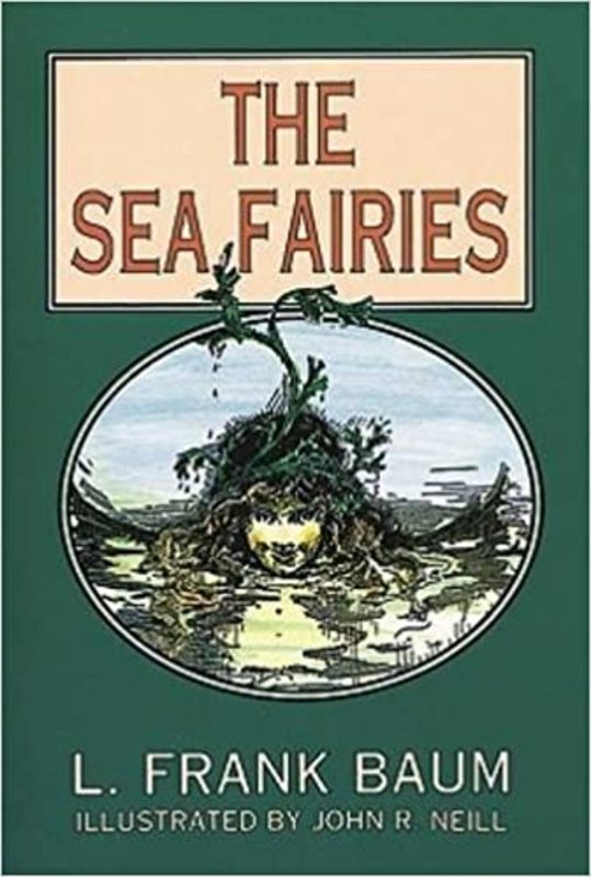Book cover for "The Sea Fairies" by L Frank Baum