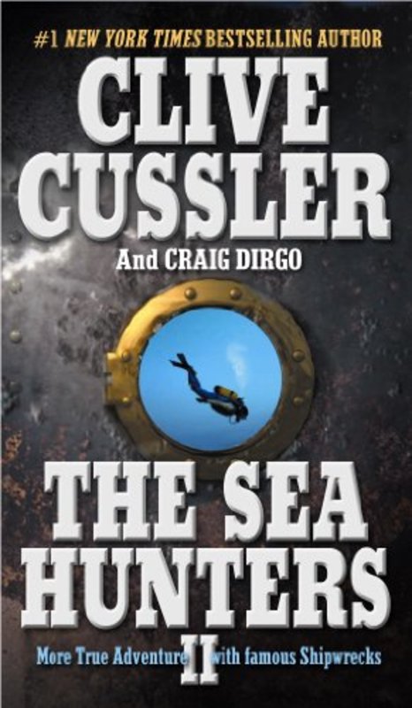 Book cover for "The Sea Hunters II" by Clive Cussler