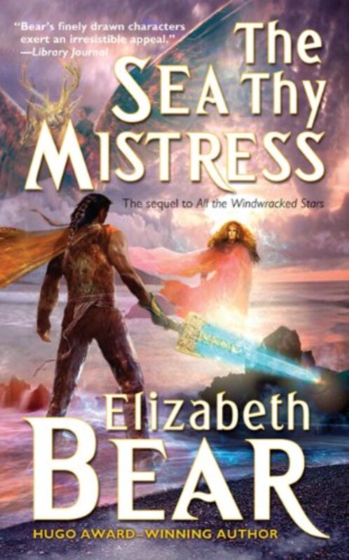 Book cover for "The Sea Thy Mistress" by Elizabeth Bear