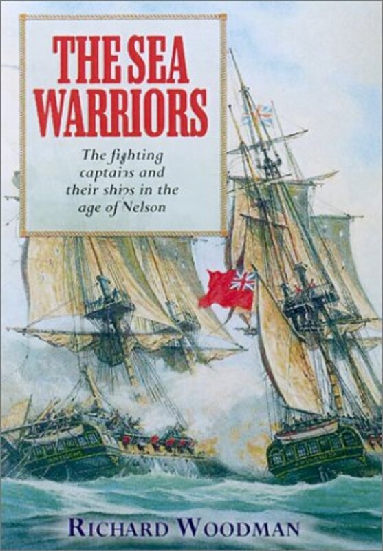 Book cover for "The Sea Warriors" by Richard Woodman