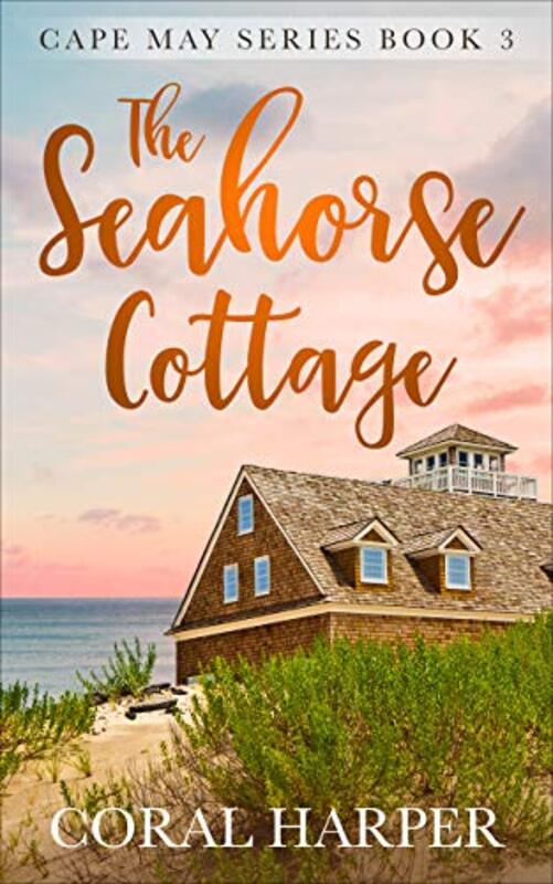 Book cover for "The Seahorse Cottage, Part 3" by Coral Harper