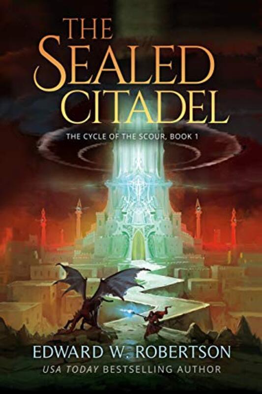 Book cover for "The Sealed Citadel" by Edward W Robertson