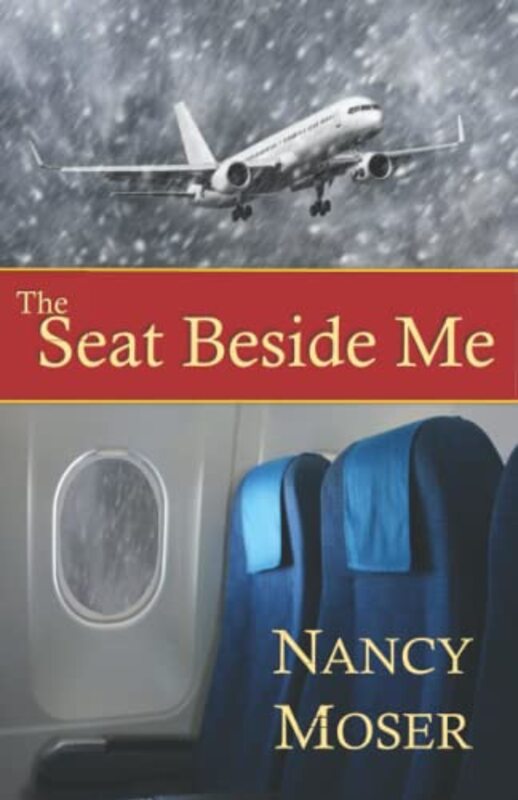 Book cover for "The Seat Beside Me" by Nancy Moser