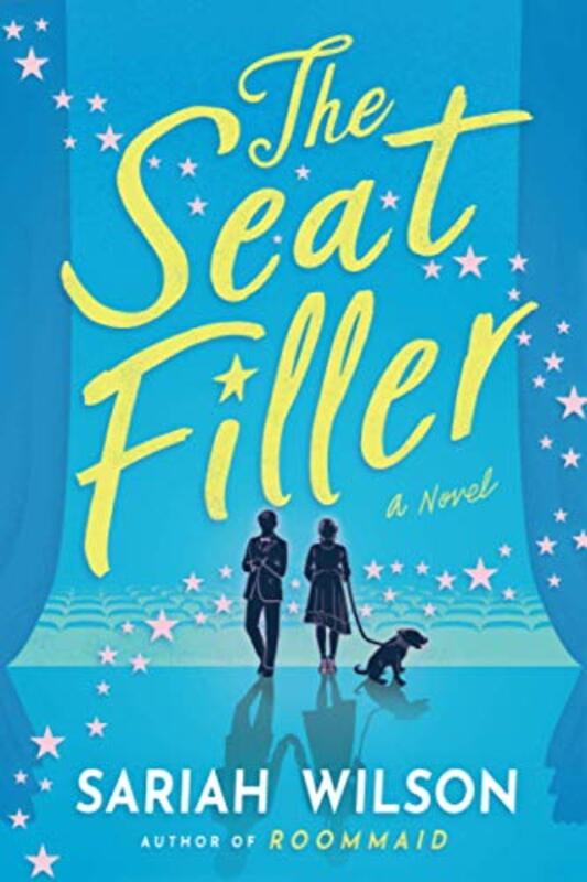 Book cover for "The Seat Filler" by Sariah Wilson