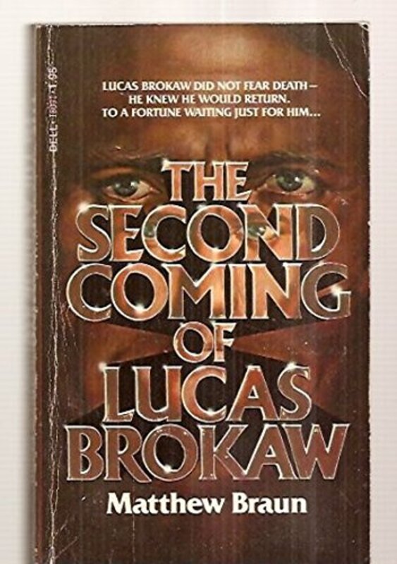 Book cover for "The Second Coming of Lucas Brokaw" by Matt Braun