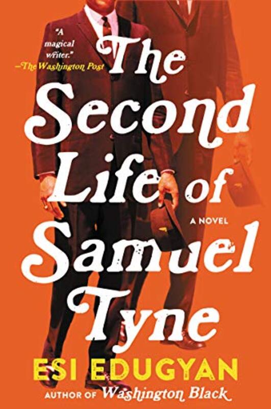 Book cover for "The Second Life of Samuel Tyne" by Esi Edugyan