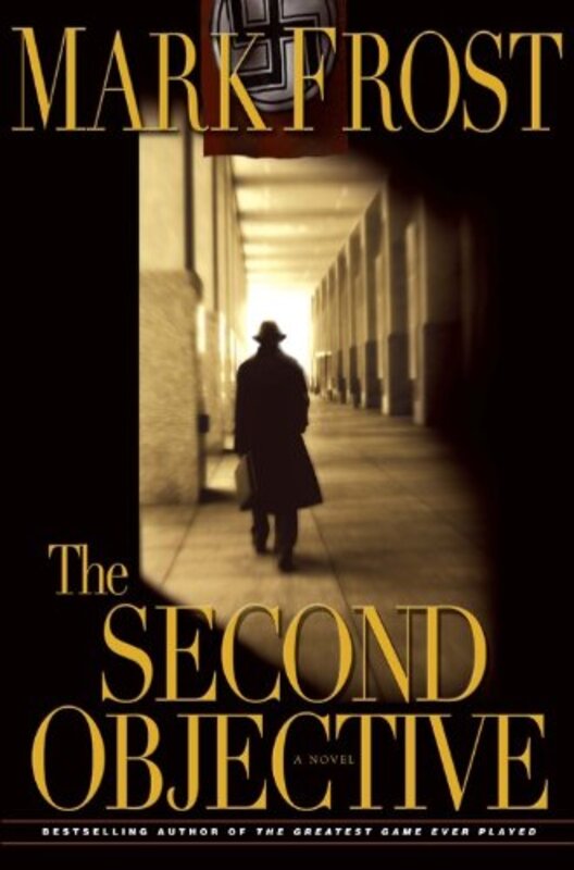 Book cover for "The Second Objective" by Mark Frost