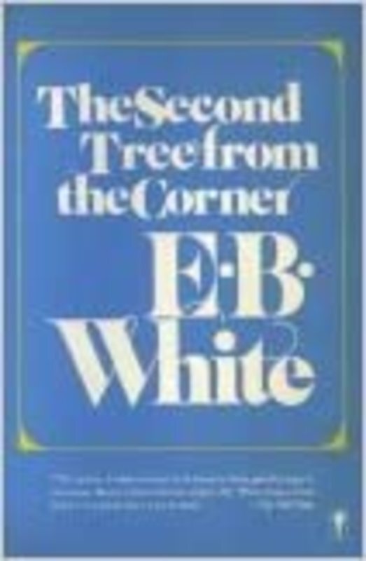 Book cover for "The Second Tree from the Corner" by E. B. White