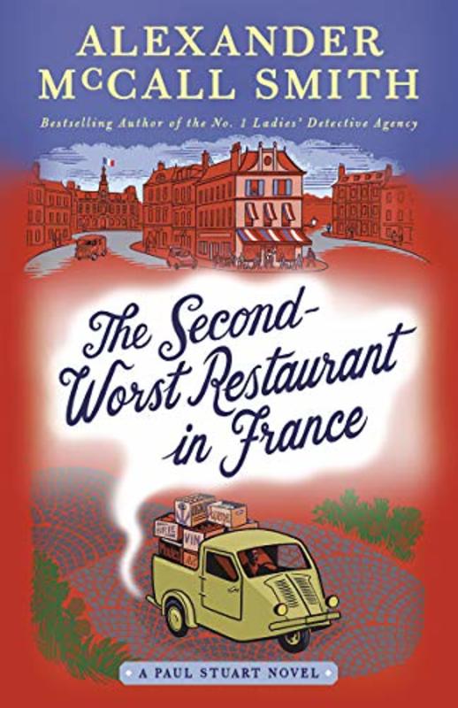Book cover for "The Second-Worst Restaurant in France" by Alexander McCall Smith