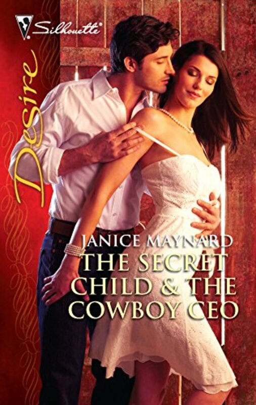 Book cover for "The Secret ChildThe Cowboy CEO" by Janice Maynard