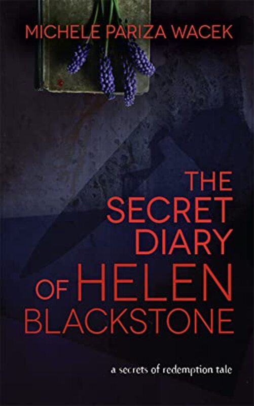 Book cover for "The Secret Diary of Helen Blackstone" by Michele Pariza Wacek