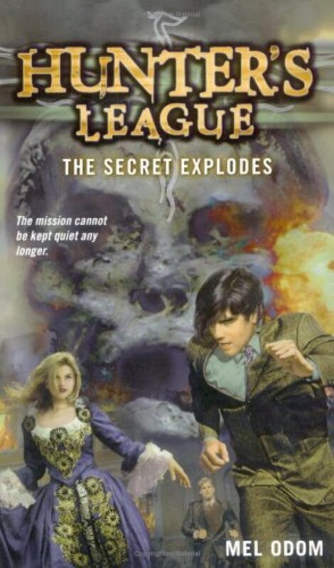 Book cover for "The Secret Explodes" by Mel Odom