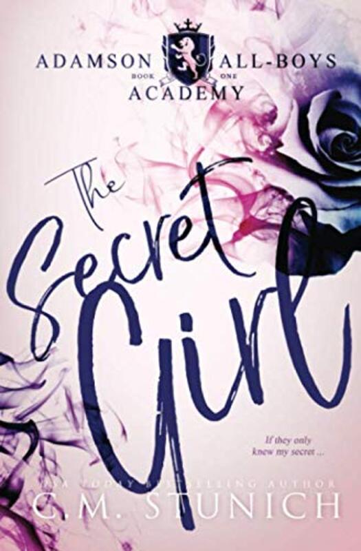 Book cover for "The Secret Girl" by C M Stunich